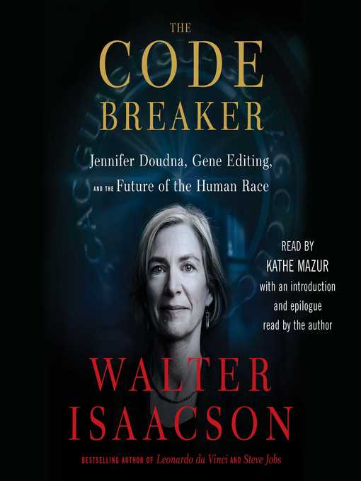 Title details for The Code Breaker by Walter Isaacson - Available